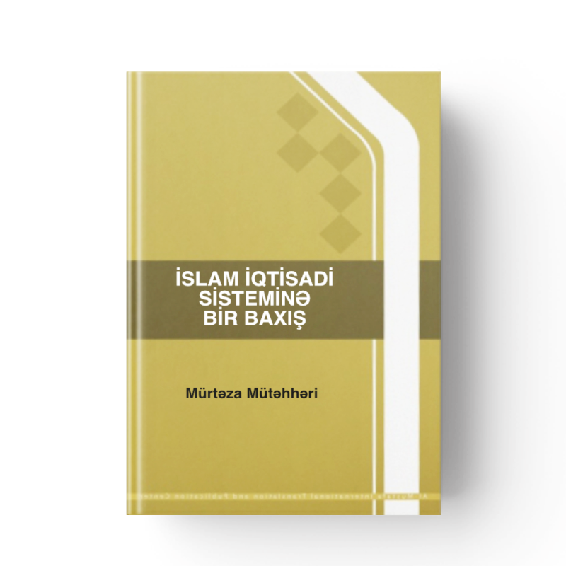 İslam İqtisadi Sisteminə Bir Baxış